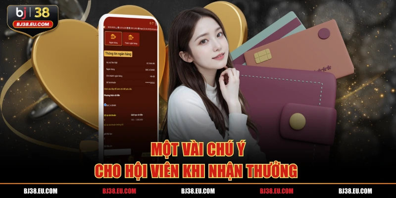 Một vài chú ý cho hội viên khi nhận thưởng